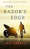 The Razor's Edge: The Sport Rider Stories