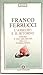 L'assedio e il ritorno by Franco Ferrucci