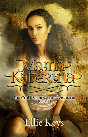 Mama Katerina (The Craft Society of Divination, #1)