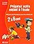 PREPAREZ VOTRE ENFANT A L'ECOLE - 500 JEUX PSYCHOMOTEURS POUR LES ENFANTS DE 2 A 6 ANS