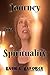 Journey Into Spirituality by Laura Laforce