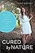 Cured by Nature by Tara Mackey