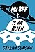 My BFF is an Alien: Aliens ...