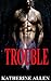 ROMANCE: Trouble (Vampire Paranormal Romance)