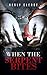When the Serpent Bites (The Starks Trilogy, #1)