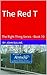 The Red T: The Right Thing Series - Book 10