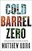 Cold Barrel Zero (John Hayes Series Book 1)