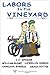 Labors in the Vineyard