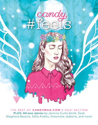 Candy #Feels: The Best of CandyMag.com's You! Section
