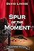 Spur of the Moment (Renata Radleigh Opera Mystery)