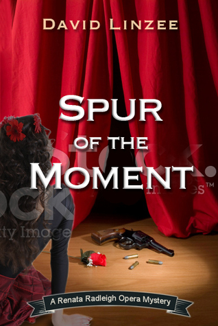 Spur of the Moment (Renata Radleigh Opera Mystery)