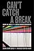 Can't Catch a Break: Gender, Jail, Drugs, and the Limits of Personal Responsibility