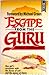 Escape from the Guru