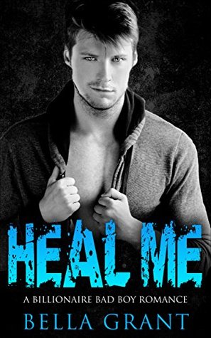 Heal Me (Kindle Edition)