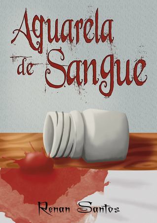 Aquarela de Sangue (Kindle Edition)