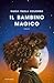 Il bambino magico