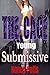 The Cage (Lesbian BDSM Older Woman/Younger Woman First Time Romance Taboo): Young Submissive Book 5 (Lesbian BDSM Domination and Submission, FFF Menage)