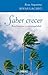 Saber crecer (Crecimiento personal) (Spanish Edition)