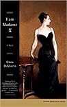 I Am Madame X: A ...