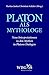 Platon als Mythologe: Interpretationen zu den Mythen in Platons Dialogen (German Edition)