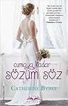 Cumaya Kadar Sözüm Söz by Catherine Bybee
