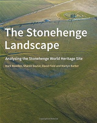 The Stonehenge Landscape: Analysing the Stonehenge World Heritage Site (Paperback)