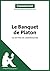 Le Banquet de Platon - Le m...
