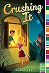 Crushing It by Joanne Levy