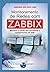 Monitoramento de Redes com Zabbix (Portuguese Edition)