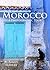 Morocco: A Photographic Tour