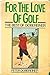 For the love of golf by Peter Dobereiner