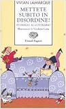Mettete subito in disordine!: Storielle al contrario