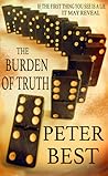 The Burden of Truth by Peter  Best