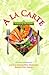 A la Carte by Cecilia Manguerra Brainard