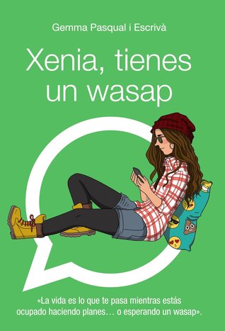 Portada de Xenia, tienes un wasap, de Gemma Pasqual i Escrivà