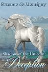 The Deception (The Shadow of the Unicorn #2) The Deception (The Shadow of the Unicorn #2)