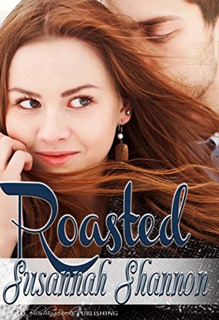 Roasted (Cass Chronicles, #1)