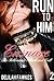 Run to Him, Part 2: Ensnare: The Billionaire's Beck and Call, Book Four