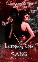 Lune de sang (Par le sang, #5)