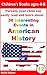 American History: 30 interesting events in American History.: World wars and biographies. (American independence, American freedom, famous Americans)