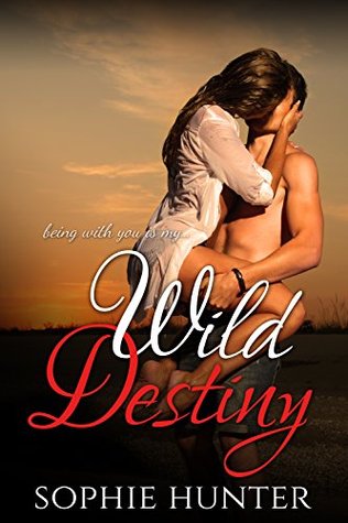 Wild Destiny (Includes bonus novel Two Chances At Love)