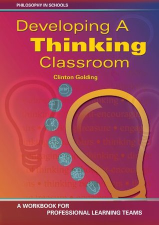 Developing a Thinking Classroom: A Workbook for Professional Learning Teams (Kindle Edition)