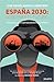 España 2030. Gobernar el futuro