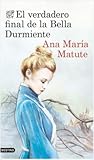 El verdadero final de la Bella Durmiente by Ana María Matute