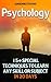 Psychology: 15+ Special Techniques to Learn Any Skill or Subject in 20 Days