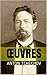 Œuvres de Anton Tchekhov: Salle 6. Le Moine noir. Volôdia. Les Rêves. Les Méfaits du tabac. Une demande en mariage. Sur la grand-route.