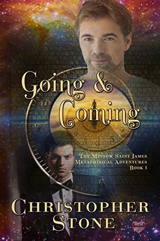 Going and Coming: A Minnow Saint James Metaphysical Adventure
