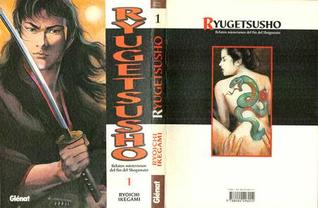 Ryûgetsushô 1: Relatos misteriosos del fin del Shogunato (Spanish Edition)