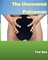 The Uncovered Policeman: A Romantic Naturist Comedy