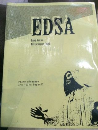 EDSA: Paano Ginagawa ang Isang Bayani?